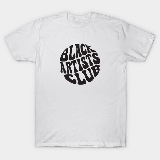 Black Artists Club T-Shirt by Pridish